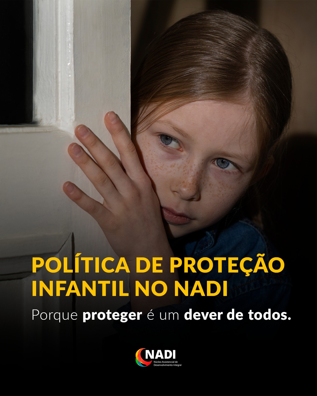 Política de Proteção Infantil no NADI: Porque proteger é um dever de todos.